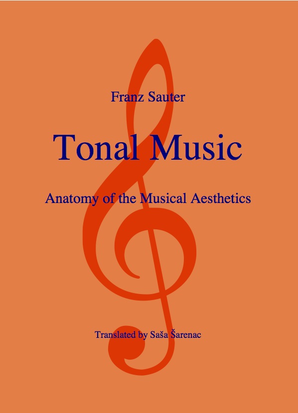 book titel: Franz Sauter, Tonal Music - Anatomy of the Musikal Aesthetics